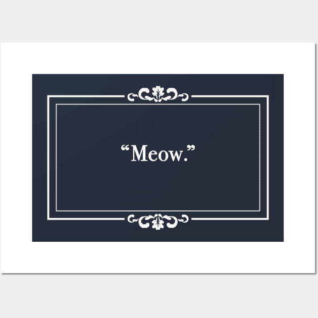 Silent Film Super Troopers Meow Wall Art by EightUnder